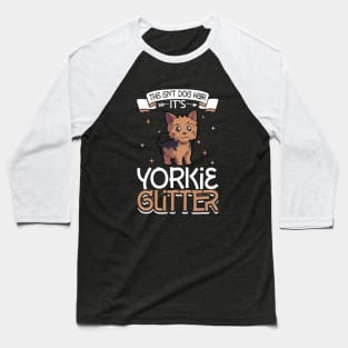 Yorkie glitter Baseball T-Shirt